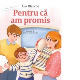Pentru ca am promis - Alec Blenche