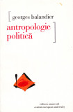 AS - GEORGES BALANDIER - ANTROPOLOGIE POLITICA