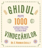 Ghidul vindecarilor - Norman Shealy - Editura Trei