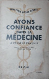 AYONS CONFIANCE DANS LA MEDECINE