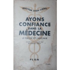 AYONS CONFIANCE DANS LA MEDECINE