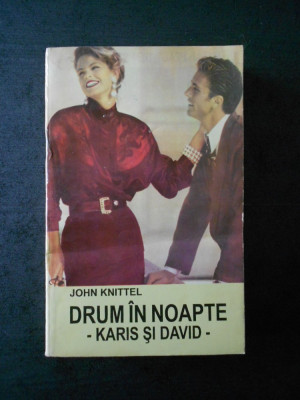 JOHN KNITTEL - DRUM IN NOAPTE foto
