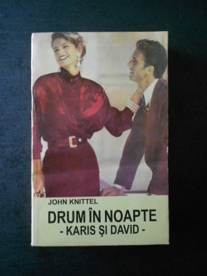 JOHN KNITTEL - DRUM IN NOAPTE foto