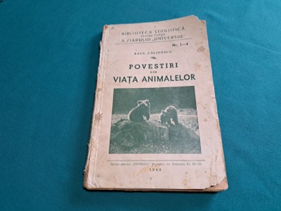 POVESTIRI DIN VIAȚA ANIMALELOR / RAUL CĂLINESCU /1940 * 04 foto