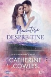 Amintiri Despre Tine. Catherine Cowles - Litera
