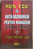 Arta razboiului pentru manageri - Sun Tzu, Gerald Michaelson