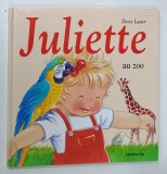 JULIETTE AU ZOO , texte et illustrations de DORIS LAUER , 2003