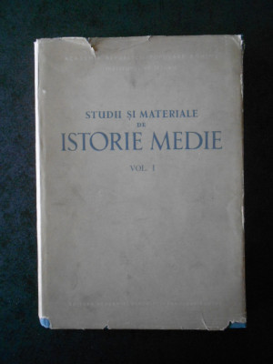 BARBU CAMPINA - STUDII SI MATERIALE DE ISTORIE MEDIE volumul 1 (1956) foto