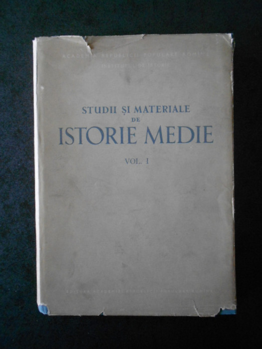 BARBU CAMPINA - STUDII SI MATERIALE DE ISTORIE MEDIE volumul 1 (1956)