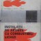 INSTALATII DE ARDERE CU COMBUSTIBILI LICHIZI. PROCESE, ARZATOARE-N. LEMNARU, E. CRISTEA, C. JIANU-231057