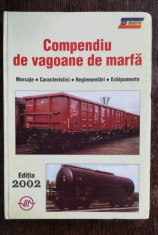 COMPENDIU DE VAGOANE DE MARFA - FLOREA BERCEANU foto