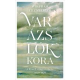 Var&aacute;zsl&oacute;k kora - A filoz&oacute;fia nagy &eacute;vtizede 1919-1929 - Wolfram Eilenberger