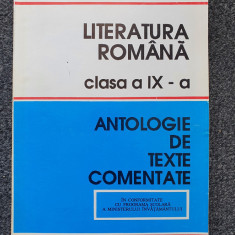 LITERATURA ROMANA CLASA A IX-A - ANTOLOGIE DE TEXTE COMENTATE - Boatca 1996