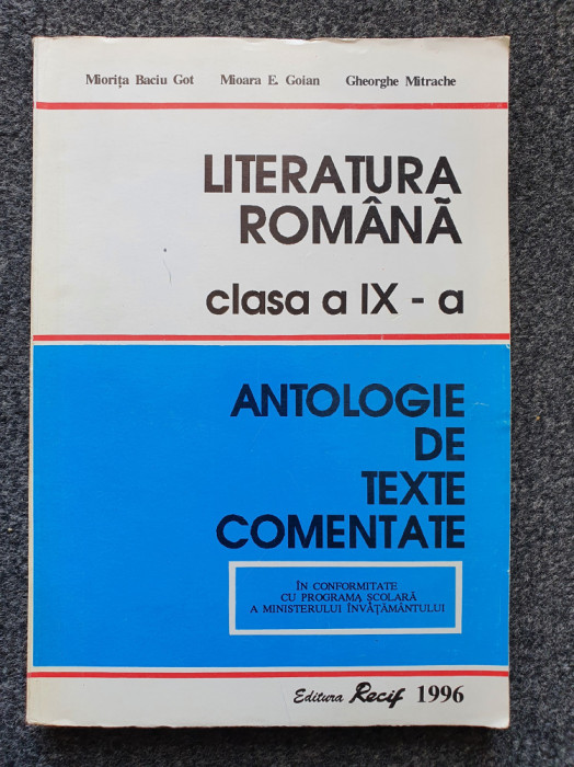 LITERATURA ROMANA CLASA A IX-A - ANTOLOGIE DE TEXTE COMENTATE - Boatca 1996