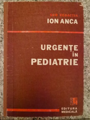 Urgente In Pediatrie - Ion Anca , A252 foto