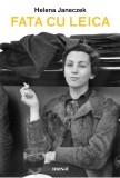 Fata cu Leica - Helena Janeczek - Art