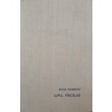 LUPUL PARCALAB. SNOAVE SI ZICATORI POPULARE-PETRE ISPIRESCU-221172