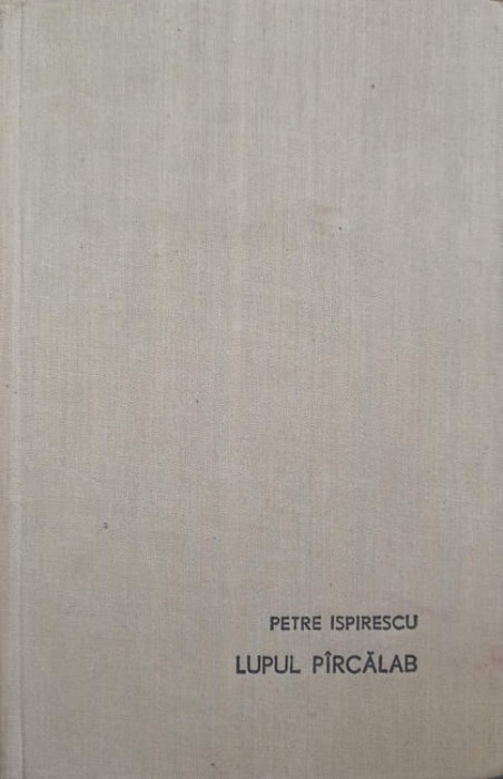 LUPUL PARCALAB. SNOAVE SI ZICATORI POPULARE-PETRE ISPIRESCU-221172