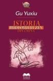 Cumpara ieftin Istoria Budismului Zen din China/Gu Yuxiu