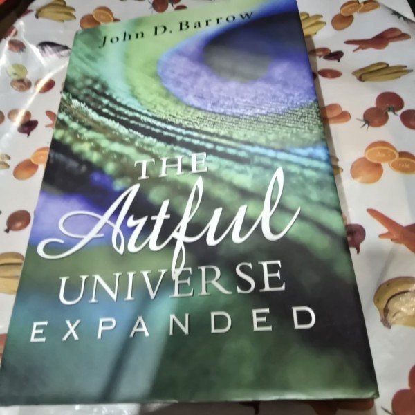 The Artful Universe expanded - John D. Barrow