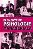 Carte Elemente Psihologie Manageriala Mihaela Stoica Dezvoltare Personala Management Leadership