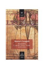 Remember | Craii de Curtea-Veche şi alte scrieri - Mateiu I. Caragiale