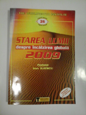 STAREA LUMII despre incalzirea globala 2009 - prefata la editia romana Ion ILIESCU foto