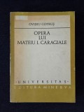Opera lui Mateiu I. Caragiale &ndash; Ovidiu Cotrus