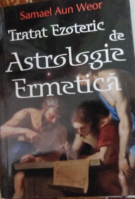 TRATAT EZOTERIC DE ASTROLOGIE ERMETICA SAMAEL AUN WEOR foto
