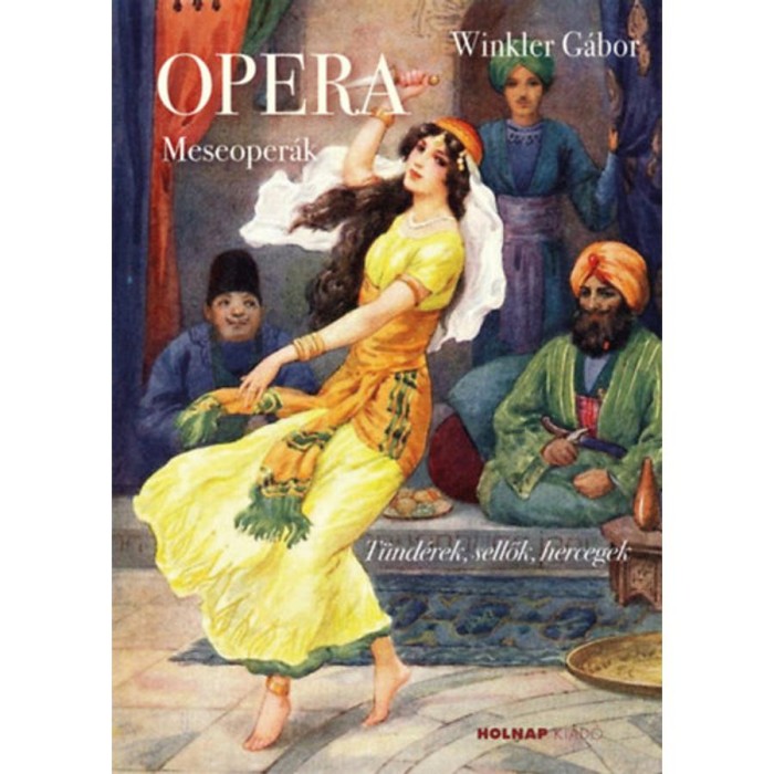 Opera - Meseoper&aacute;k - Winkler G&aacute;bor