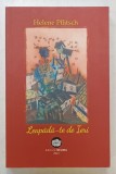 LEAPADA - TE DE IERI de HELENE PFLITSCH , roman , 2022