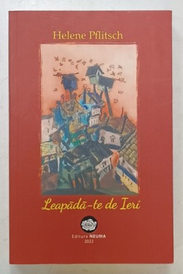 LEAPADA - TE DE IERI de HELENE PFLITSCH , roman , 2022 foto