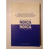 Gabriel Liiceanu; Alexandru Dragomir; Dan C. Mihăilescu et al. - Despre Noica/ Noica inedit