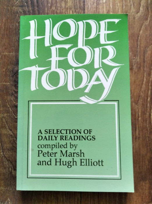 DD - Hope for Today- a selection of daily readings, Peter Marsh and Hugh Elliott