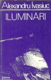 Iluminari Alexandru Ivasiuc Editura Eminescu 1977 410 pagini Literatura Romana Clasica Editie Veche
