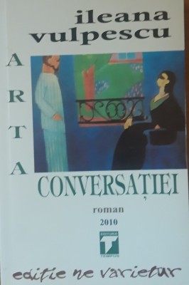 Arta Conversatiei Ileana Vulpescu - 2010 foto