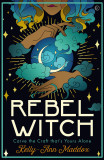 Rebel Witch | Kelly-Ann Maddox