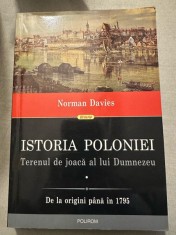 ISTORIA POLONIEI , TERENUL DE JOACA AL LUI DUMNEZEU VOL. I - Norman Davies foto