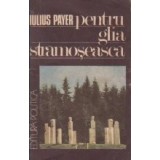 Pentru glia stramoseasca - Amintirile unui condamnat la moarte