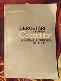 Cercetari asupra coccidiilor la animalele domestice &icirc;n R.P.R. / ivanca Donciu