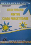 Ghid Practic Clasa Pregatitoare - Alexandra Manea - Carte Pedagogie