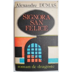 Signora San Felice &ndash; Alexandre Dumas