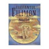 Elefantul Filimon, Michael Ende, Daniela Chudzinski - Editura Art