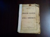 PROBLEMA SELECTIEI IN SCOALA DEMOCRATIEI - I. C. Petrescu - 1928, 269 p.