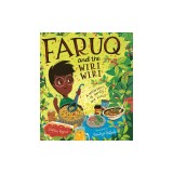 Faruq and the Wiri Wiri: A Celebration of Family and Food