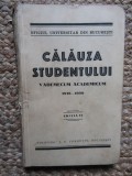 Călăuza studentului: vademecum academicum 1938-1939