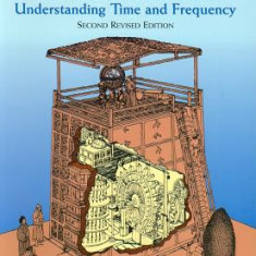 From Sundials to Atomic Clocks: Understanding Time and Frequency, Second Revised Edition