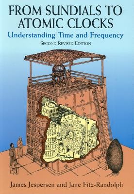 From Sundials to Atomic Clocks: Understanding Time and Frequency, Second Revised Edition foto