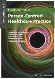 Fundamentals of Person-Centred Practice A Guide for Healthcare Students
