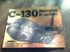 REVISTA AIRCRAFT NR.47 - C-130 HERCULES IN ACTION (TEXT IN LIMBA ENGLEZA) foto